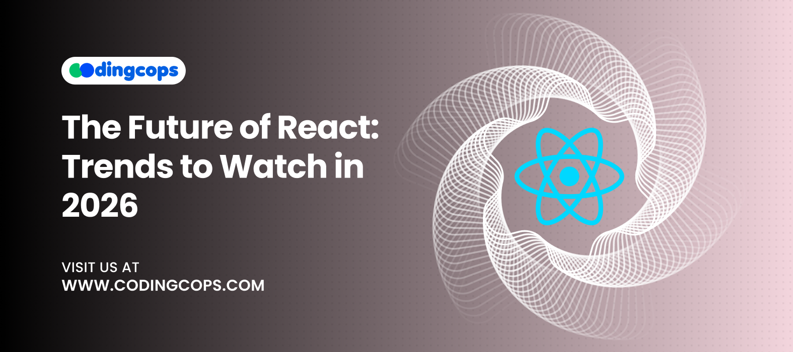 The Future of React: Trends to Watch in 2026